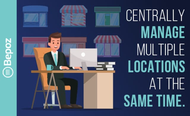 Centrally Manage Multiple Store Locations at the Same Time