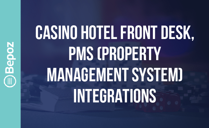 Casino Hotel Front Desk PMS FSL - Casino Hotel Front Desk, Property Management System (PMS) POS Integrations